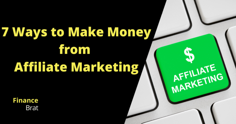 7 Ways To Make Money From Affiliate Marketing
